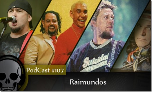 Vitrine Podcast Raimundos