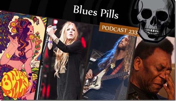 Podcast 233 Blues Pills